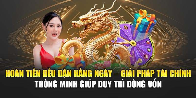 Ưu đãi hoàn trả lớn giúp bạn an tâm đặt cược